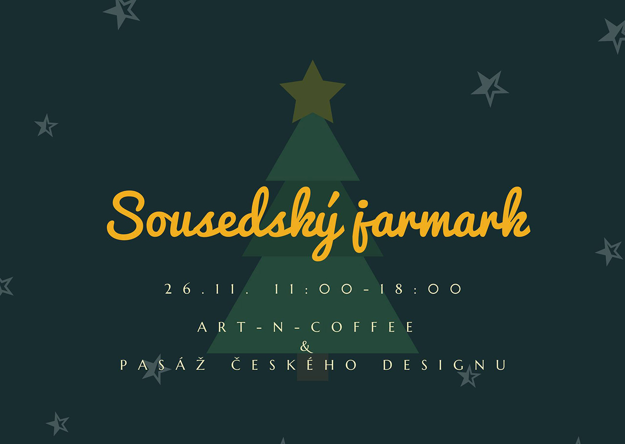 Sousedský jarmark v Art-n-Coffee a Pasáži českého designu